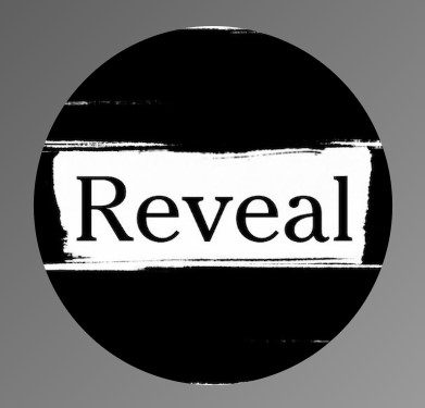 Reveal